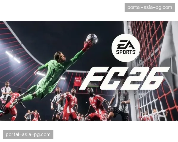 足球游戏《EA Sports FC 26》预售开启,首次加入女子俱乐部终极球队模式 足球游戏《EA Sports FC 26》预售开启,首次加入女子俱乐部终极球队模式